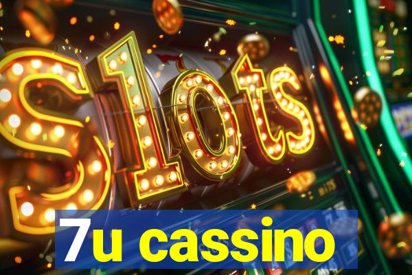 7u cassino